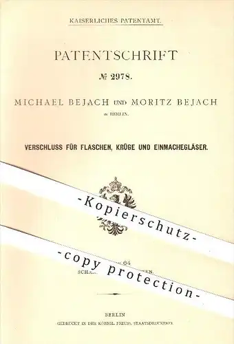 original Patent - Michael u. Moritz Bejach , Berlin , 1878 , Verschluss für Flaschen , Krüge u. Einmachgläser , Haushalt