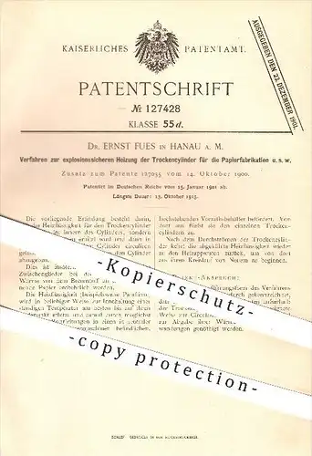 original Patent - Dr. Ernst Fues , Hanau am Main , 1901 , explosionssichere Heizung der Zylinder für die Papierfabrik