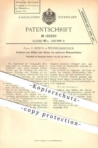 original Patent - C. Mebus in Wermelskirchen , 1905 , Riffeln o. Narben an lackierten Mützenschildern , Mütze , Schild !