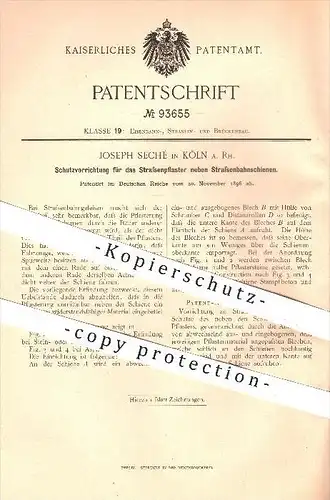 original Patent - Joseph Seché , Köln - Rhein , 1896 , Straßenpflaster - Schutz neben Straßenbahnschienen , Straßenbau