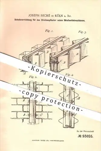 original Patent - Joseph Seché , Köln - Rhein , 1896 , Straßenpflaster - Schutz neben Straßenbahnschienen , Straßenbau