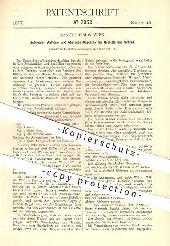 original Patent - Sancte Pini in Wien , 1877 , Schneide-, Auflöse- und Abstäube - Maschine für Getreide , Schrot , Mühle