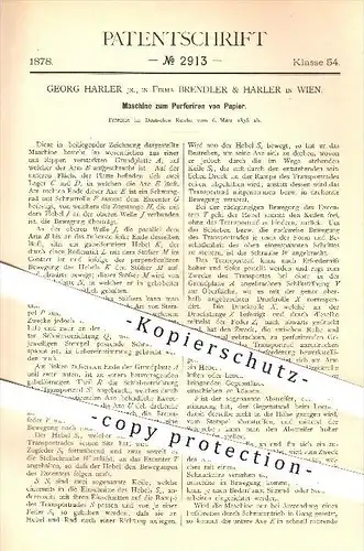 original Patent - Georg Harler , Brendler & Harler , Wien , 1878 , Maschine zum Perforieren von Papier , Papierfabrik !!