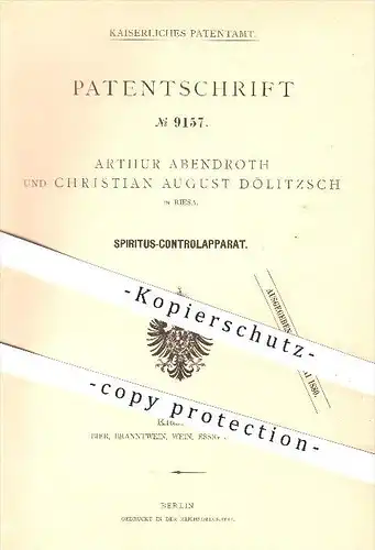 original Patent - Arthur Abendroth , Christian August Dölitzsch , Riesa , 1879 , Spiritus - Kontrollapparat , Alkohol !!