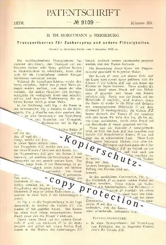 original Patent - H. Th. Horstmann in Merseburg , 1878 , Transportkarren für Zuckersirup , Flüssigkeiten , Zuckerfabrik