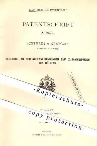 original Patent - Portheim & Kreyczik , Hernals , Wien , 1879, Schrauben zum Verbinden von Holz , Hölzer , Holzschrauben