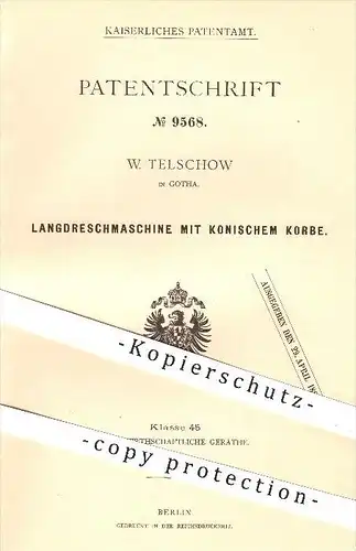 original Patent - W. Telschow , Gotha , 1878, Dreschmaschine mit konischem Korb , Drescher , Dreschen , Getreide , Stroh