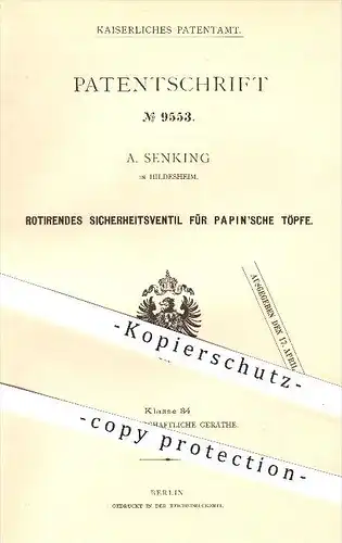 original Patent - A. Senking in Hildesheim , 1879 , Sicherheitsventil für Papin'sche Töpfe , Topf , Kochtopf , Papin !!!