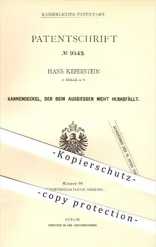 original Patent - Hans Keferstein , Halle an der Saale , 1879 , Kannendeckel , Kanne , Kaffeekanne , Haushalt , Geschirr