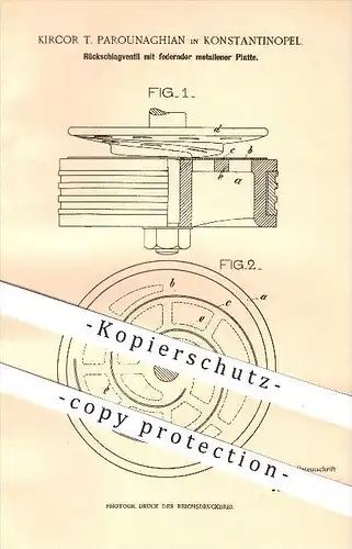 original Patent - Kircor T. Parounaghian , Konstantinopel , Istanbul , 1901, Rückschlagventil mit Metall-Platte , Ventil