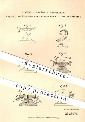 original Patent - August Allstädt in Heidelberg , 1883 , Façonnieren am Filzhut , Seidenhut , Hut , Hüte , Modist !!!