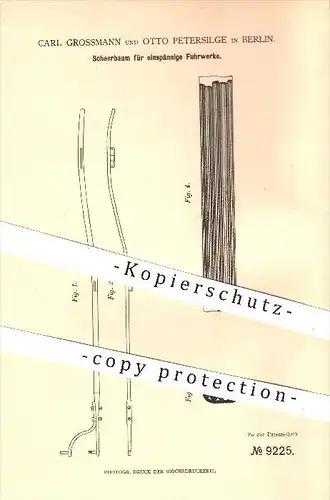 original Patent - Carl Grossmann u. Otto Petersilge in Berlin , 1879 , Scherbaum für einspännige Fuhrwerke , Wagenbau !!