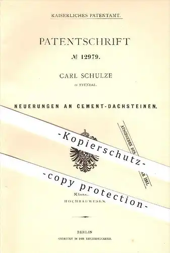 original Patent - Carl Schulze in Stendal , 1880 ,  Zement - Dachsteine , Dachziegel , Dach , Dachdecker , Ziegelei !!!
