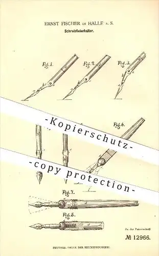 original Patent - Ernst Fischer , Halle a. d. Saale , 1880 , Schreibfederhalter , Federhalter , Schreiben , Schreibfeder