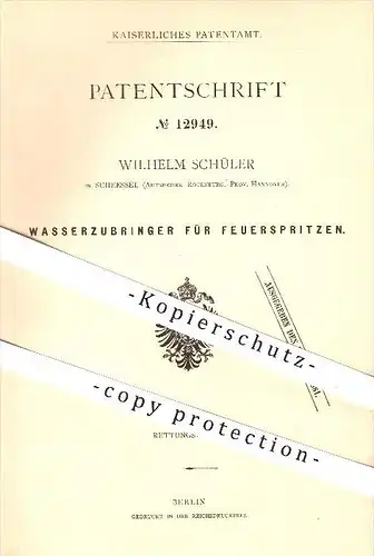 original Patent - W. Schüler in Scheessel , Rotenburg , Hannover , 1880 , Wasserzubringer für Feuerspritzen , Feuerwehr