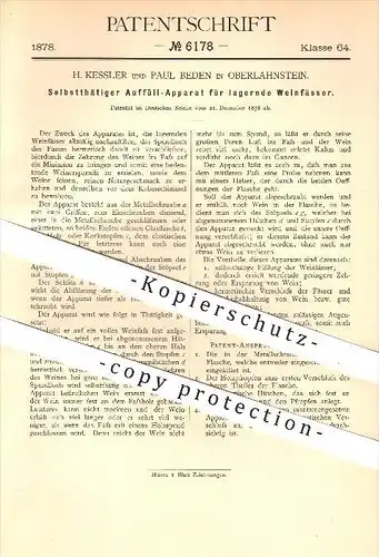 original Patent - H. Kessler , Paul Beden , Oberlahnstein ,1878 , Lagernde Weinfässer befüllen , Wein , Fass , Fässer !!