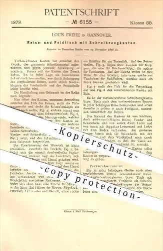 original Patent - Louis Frehe , Hannover , 1878 , Reise- u. Feldtisch mit Schreibzeugkasten , Tisch , Möbel , Möbelbauer