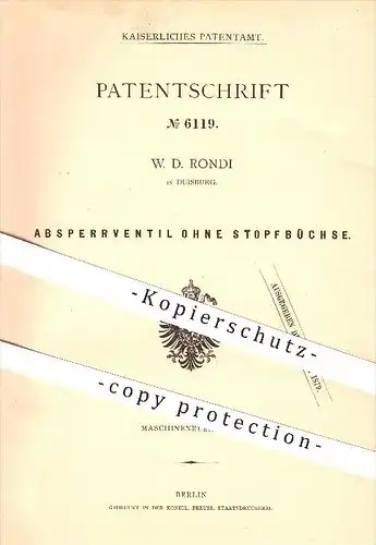 original Patent - W. D. Rondi in Duisburg , 1878 , Absperrventil ohne Stopfbüchse , Ventil , Kessel , Dampfkessel !!!