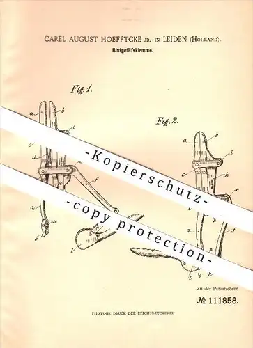 original Patent - Carel August Hoefftcke , Leiden , Holland , 1899 , Blutgefäßklemme , Blut , Gesundheit , Gussenbauer