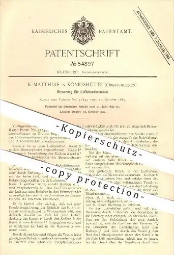 original Patent - K. Matthiae , Königshütte , Oberschlesien , 1890 , Steuerung für Luftdruckbremsen , Eisenbahn , Bremse