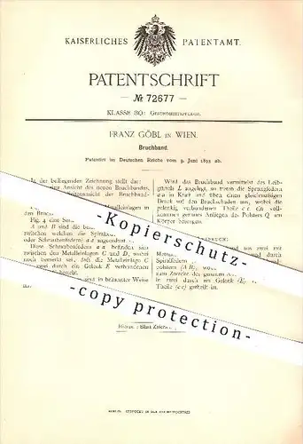 original Patent - Franz Göbl in Wien , 1893 , Bruchband , Bruch , Verband , Gesundheitswesen , Krankenhaus , Schiene !!