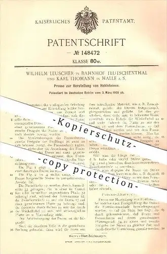 original Patent - W. Leuscher , Bahnhof Teutschenthal , K. Thomann , Halle , Saale , 1903, Presse für Hohlsteine , Stein
