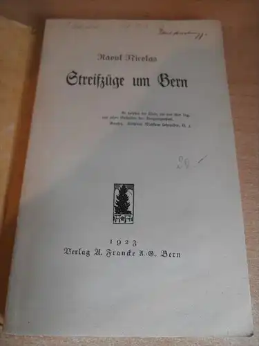 Streifzüge um Bern , 1923 , Raoul Nicolas , 154 Seiten !!!