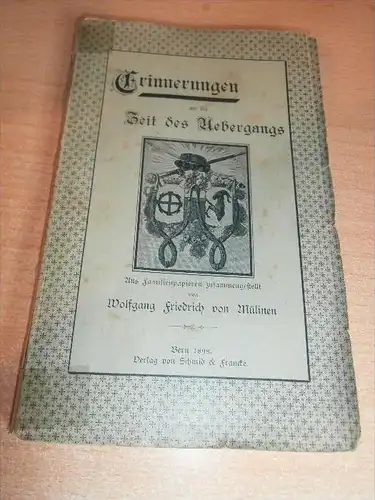 Zeit des Übergangs , Bern 1898 , Familienpapiere von W.F. von Mülinen , 158 Seiten !!!