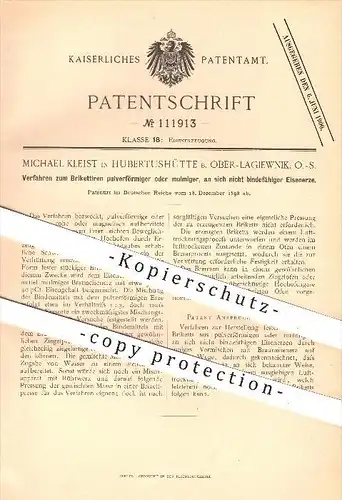 original Patent - Michael Kleist in Hubertushütte b. Ober-Lagiewnik , O.-S. ,1898 ,Brikettieren von Eisenerz , Schlesien