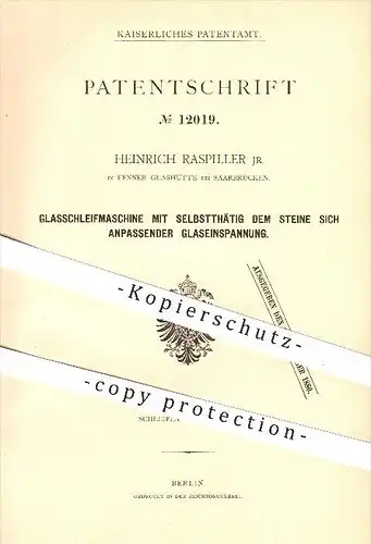 original Patent - Heinrich Raspiller in Fenner Glashütte bei Saarbrücken , 1879 , Glasschleifmaschine , Schleifen , Glas