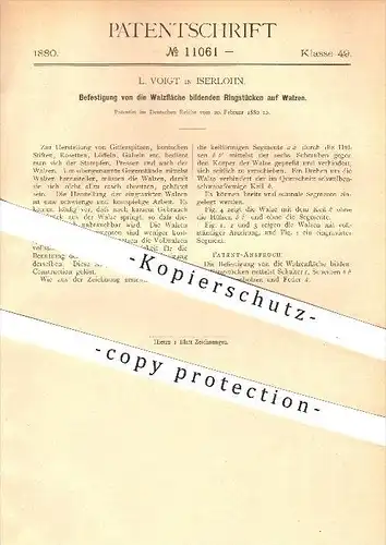 original Patent - L. Voigt in Iserlohn , 1880 , Ringstücken auf Walzen , Walze , Metall , Metallbearbeitung !!!