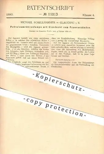 original Patent - Michael Schellhammer in Glauchau i. S. , 1880 , Petroleumröhrenlampe mit Glasdocht , Petroleum , Lampe