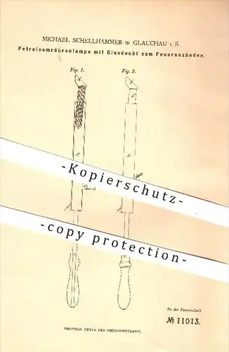 original Patent - Michael Schellhammer in Glauchau i. S. , 1880 , Petroleumröhrenlampe mit Glasdocht , Petroleum , Lampe