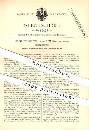 original Patent - Heinrich Rieger in Aalen , 1880 , Holzsägemaschine , Holzsäge , Säge , Sägen , Forst , Holz !!!