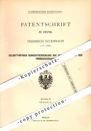 Original Patent - Friedrich Wurmbach in Sankt Goar , 1880 , Schachtverschluß für Bergbau , Zeche !!!