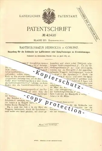 original Patent - B. Heimsoeth in Koblenz , 1887 , Luftbremsen u. Dampfheizungen an Eisenbahnen , Eisenbahn , Kupplung !