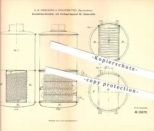 original Patent - L. H. Thielmann in Wolfenbüttel , Braunschweig , 1881, Vorwärmen u. Verdampfen von Zuckersaft , Zucker
