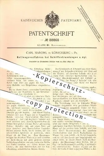 original Patent - Carl Marohl in Königsberg , Preußen , 1895 , Rettungsverfahren bei Schiffsstrandungen , Rettungswesen