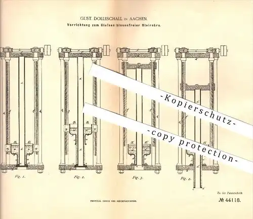 original Patent - Gust. Dolleschall , Aachen , 1887, Gießen von Bleirohren , Rohr , Rohre , Blei , Gießerei , Bleipresse