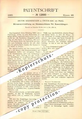 Original Patent - Anton Reissenzahn in Unter-Krc b. Prag / Praha , 1880 , Säemaschine für Kunstdünger , Agrar !!!