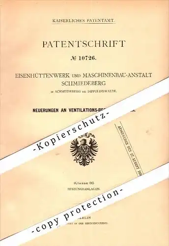 Original Patent - Eisenhüttenwerk und Maschinenbau in Schmiedeberg b. Dippoldiswalde , 1880 , Ventilations-Regulierofen