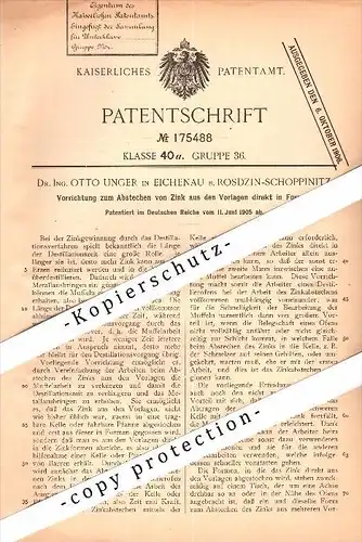 Original Patent - Dr. Ing. Otto Unger in Eichenau b. Rosdzin-Schoppinitz / Szopienice , 1905 , Apparat für Zink !!!