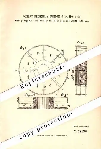 Original Patent - Robert Meissner in Freden b. Hildesheim , 1886 , Mühlsteine mit Glas , Mühle , Hannover !!!