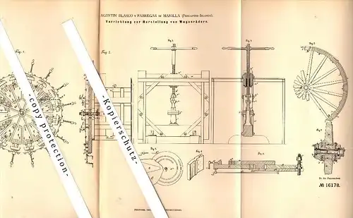Original Patent - Augustin Blasco y Fabregas in Manilla , Phillipine-Islands , 1881 , Herstellung von Wagenrädern  !!!