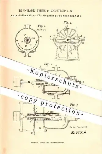 original Patent - Bernhard Thies in Ochtrup i. W. , 1895 , Materialbehälter für Gespinnst-Färbeapparate , Färben !!!