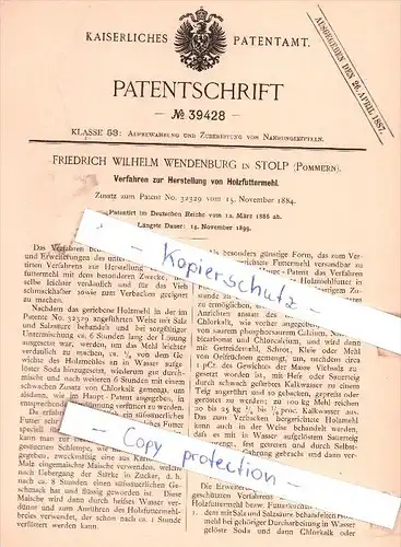 Original Patent - F. W. Wendenburg in Stolp , Pommern , 1886 , Herstellung von Holzfuttermehl !!!