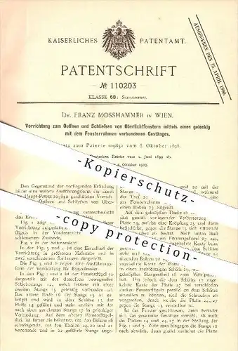 original Patent -  Dr. F. Mosshammer in Wien , 1899 , Öffnen und Schliessen von Oberlichtfenstern , Fenster , Schlosser