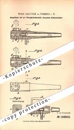 Original Patent - Wilhelm Sautter in Triberg i. Schwarzwald , 1899 , Zapfhahn mit Kolbenschieber  !!!