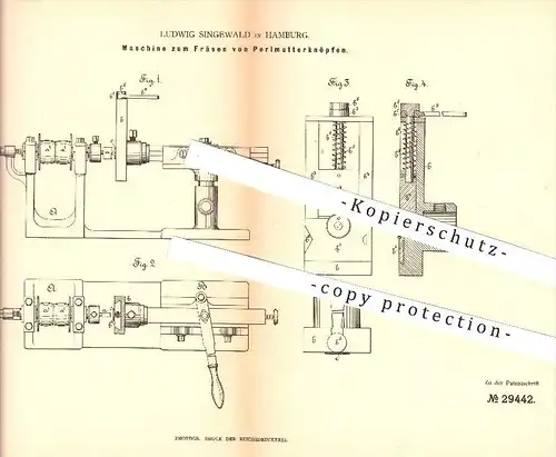 original Patent - Ludwig Singewald in Hamburg , 1884 , Fräsmaschine , Fräsen , Fräser !!!