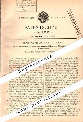 Original Patent - Franz Werteker in Liesing b. Wien , 1906 , Druck- und Vakuumbehälter für Stoffe !!!